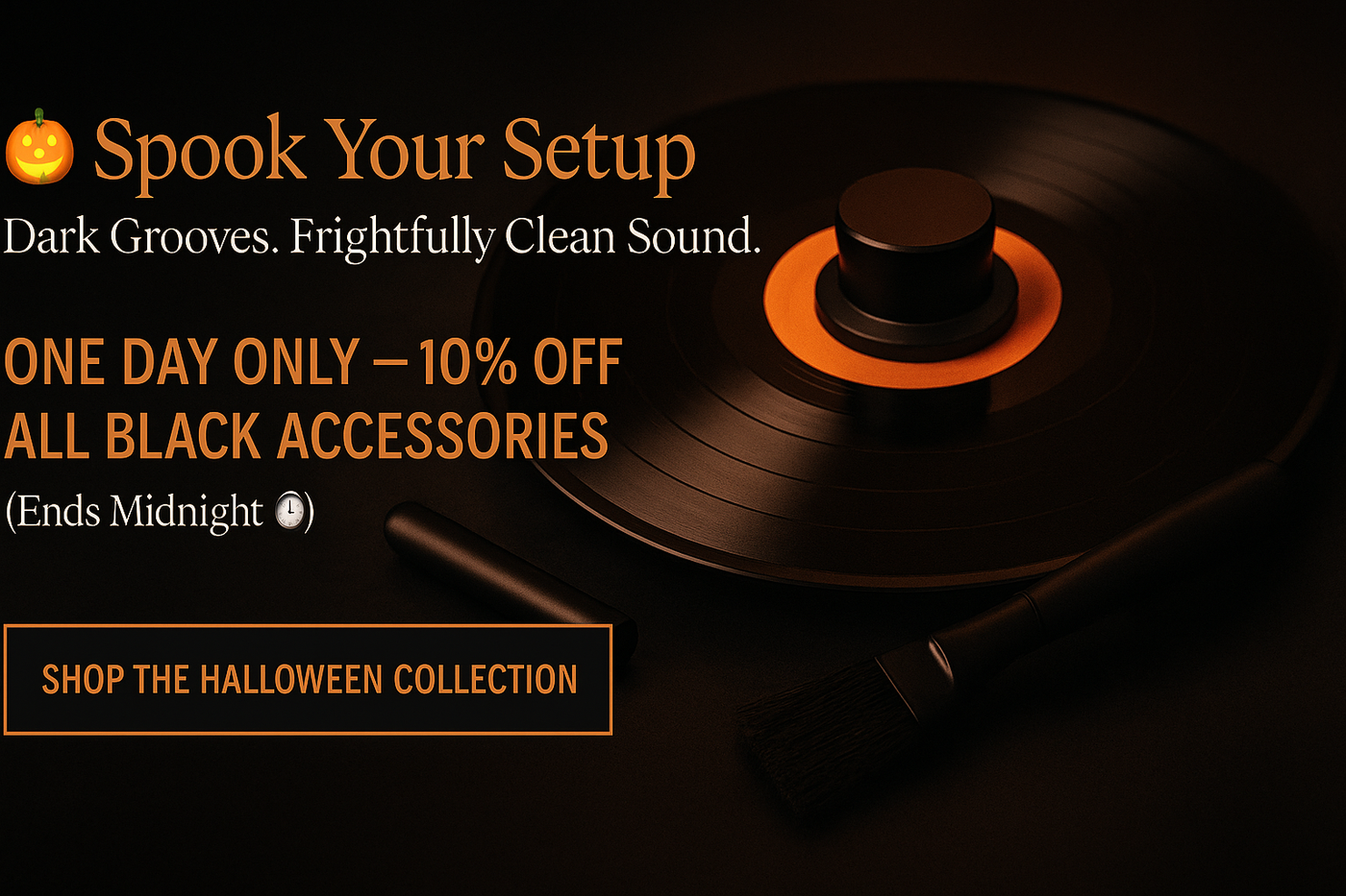 Spook Your Setup  — One-Day Halloween Sale on Black Vinyl Accessories